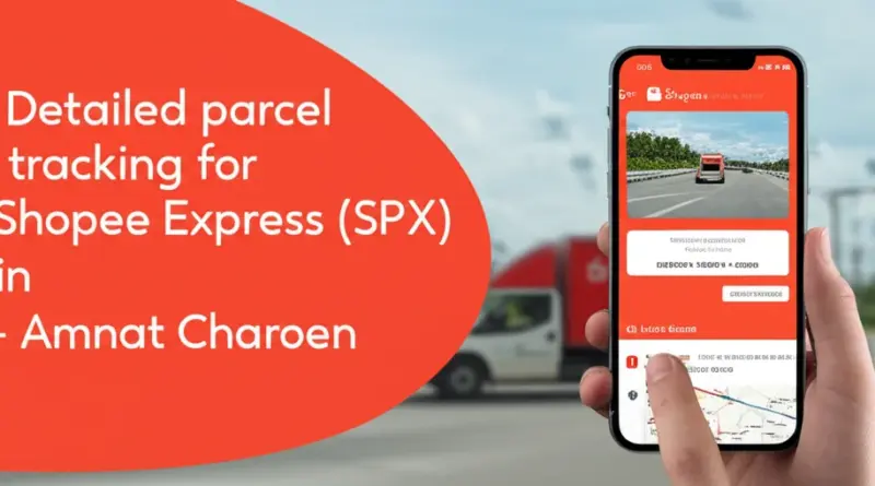 เช็คสถานะพัสดุ SPX Shopee Express อำนาจเจริญ แบบละเอียด — วิธีใช้เลขพัสดุ แอป Shopee และการติดตามเมื่อข้ามพื้นที่
